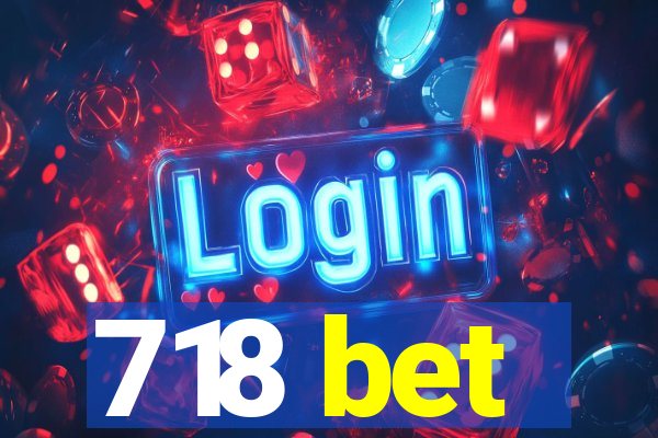 718 bet
