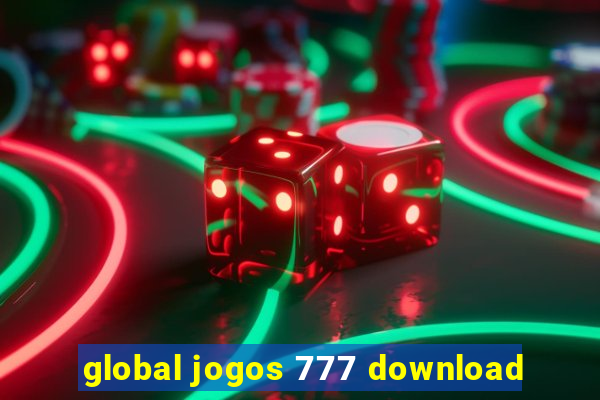 global jogos 777 download