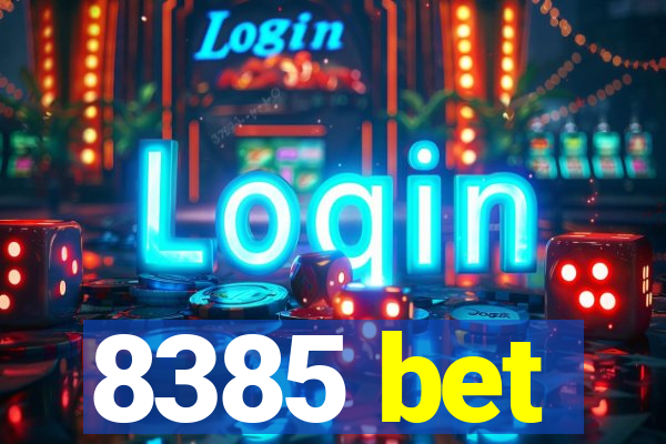 8385 bet