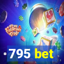 795 bet