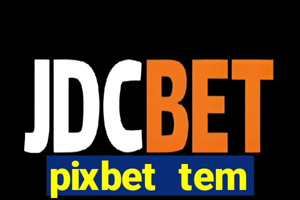 pixbet tem pagamento antecipado