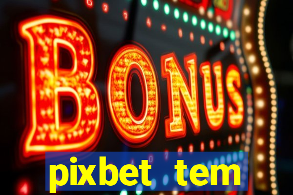 pixbet tem pagamento antecipado
