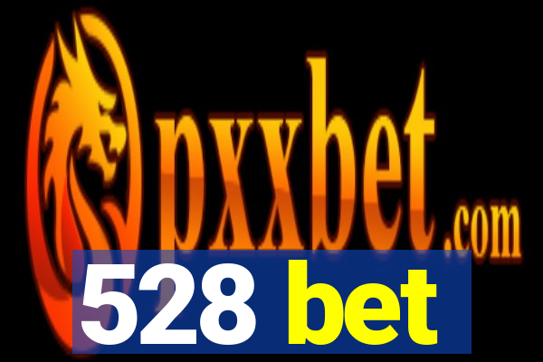 528 bet