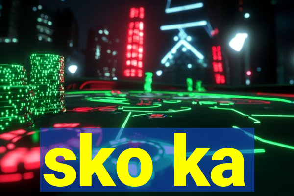 sko ka