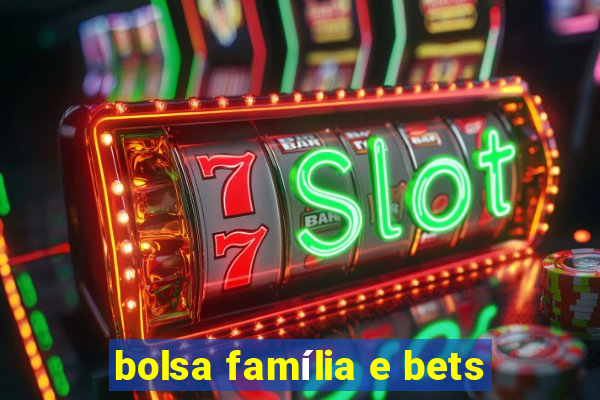 bolsa família e bets