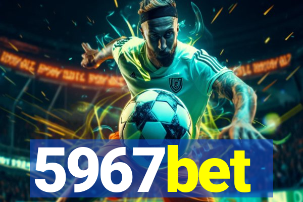 5967bet