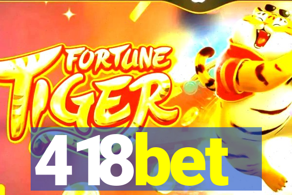 418bet