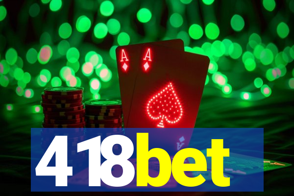 418bet
