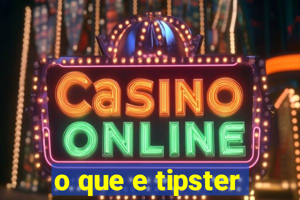o que e tipster
