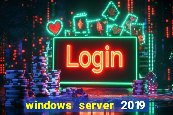 windows server 2019 iso pt-br download