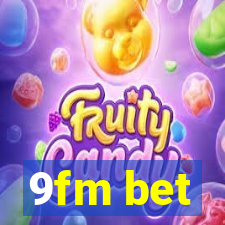 9fm bet