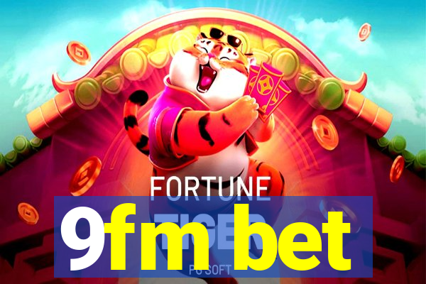 9fm bet