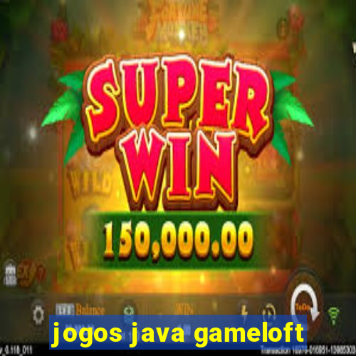 jogos java gameloft