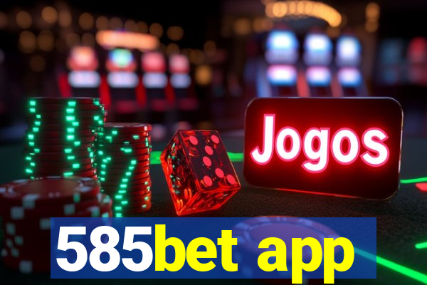 585bet app
