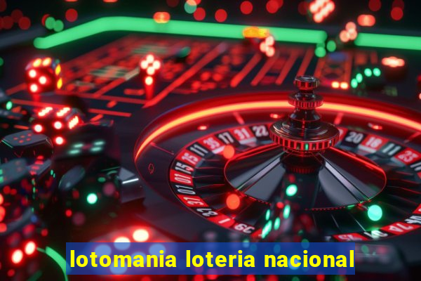 lotomania loteria nacional