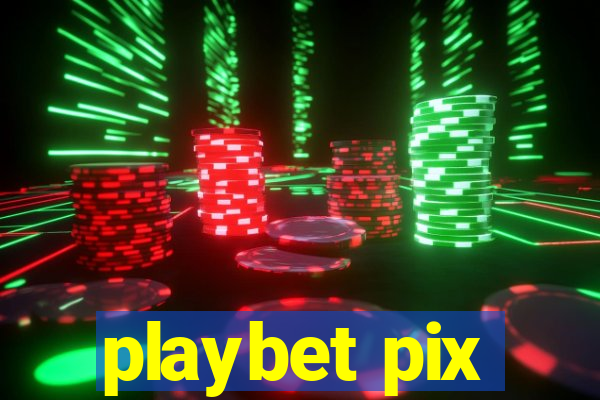 playbet pix