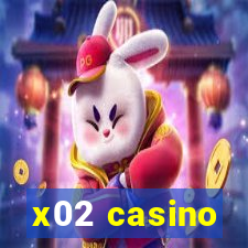 x02 casino