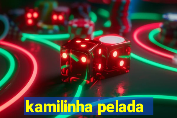 kamilinha pelada