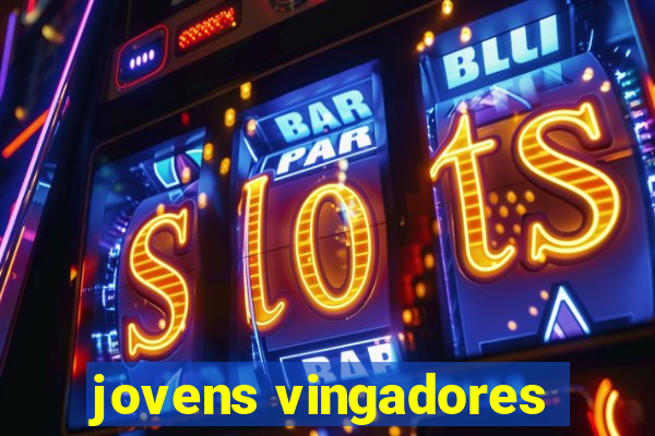 jovens vingadores