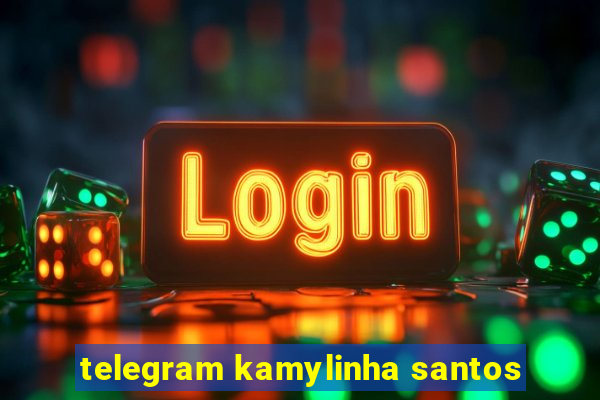 telegram kamylinha santos