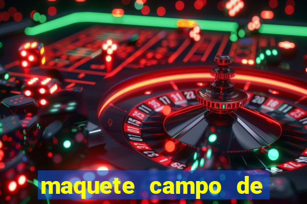 maquete campo de futebol (isopor)