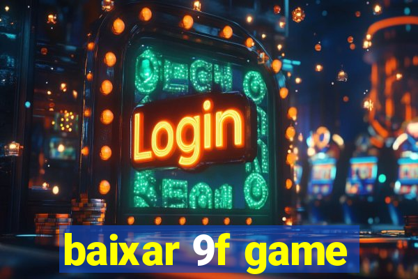 baixar 9f game