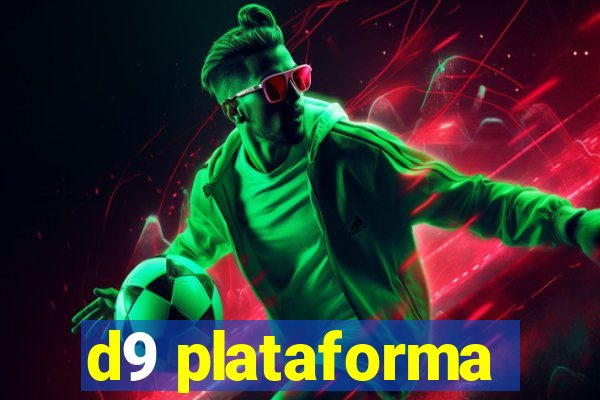 d9 plataforma