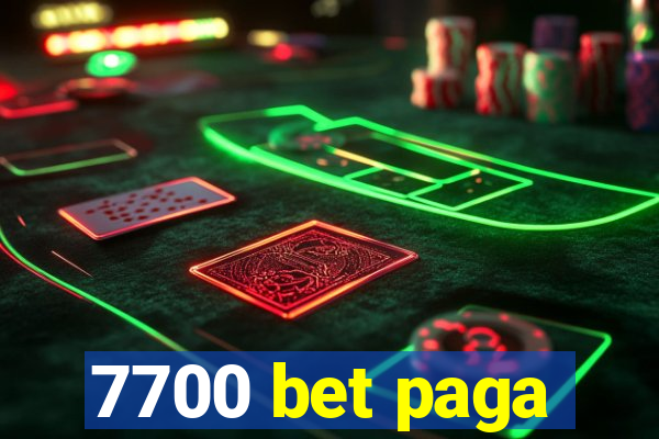 7700 bet paga