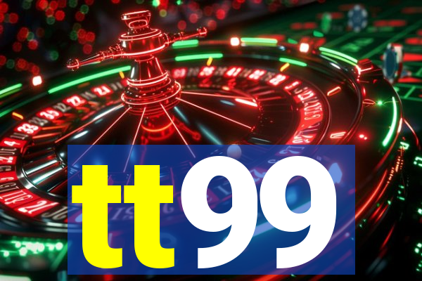 tt99