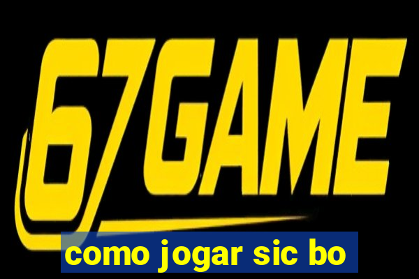como jogar sic bo