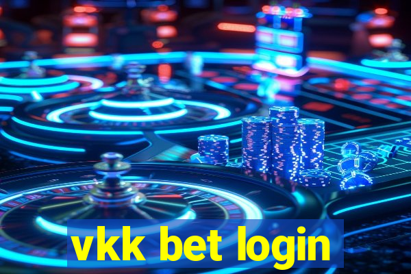 vkk bet login