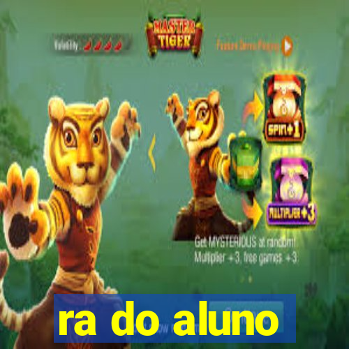 ra do aluno