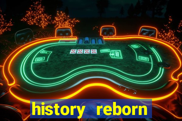 history reborn remover carta
