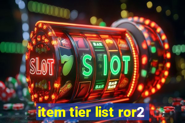 item tier list ror2