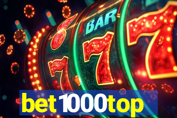 bet1000top