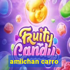 amiichan carro