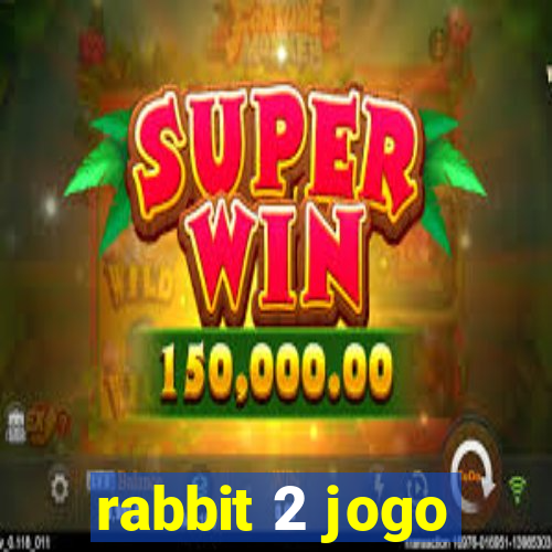 rabbit 2 jogo