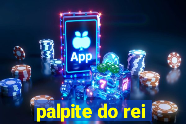 palpite do rei
