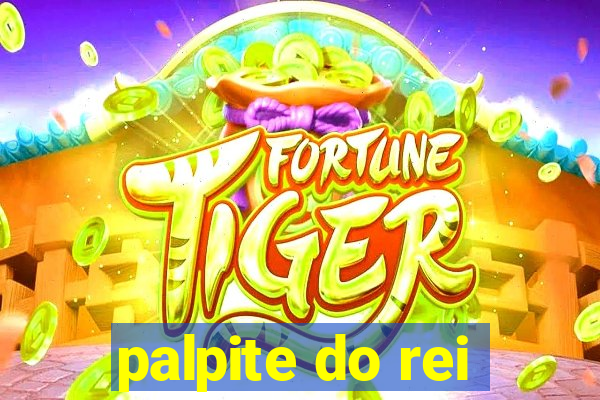 palpite do rei