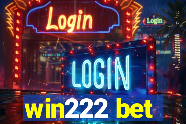 win222 bet