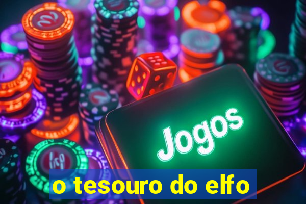 o tesouro do elfo