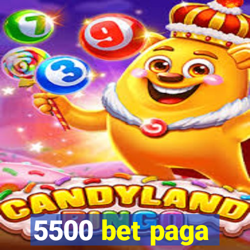 5500 bet paga