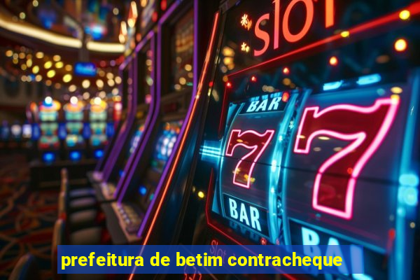 prefeitura de betim contracheque