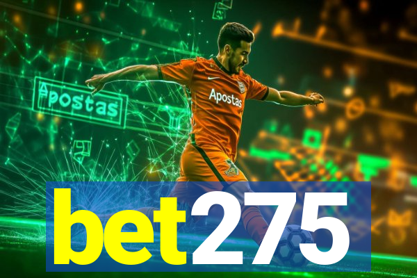 bet275