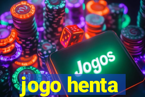 jogo henta