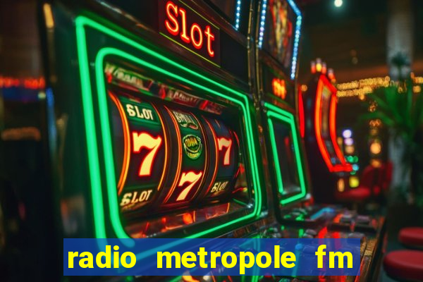 radio metropole fm salvador bahia