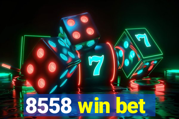8558 win bet