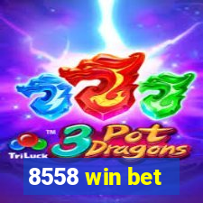 8558 win bet
