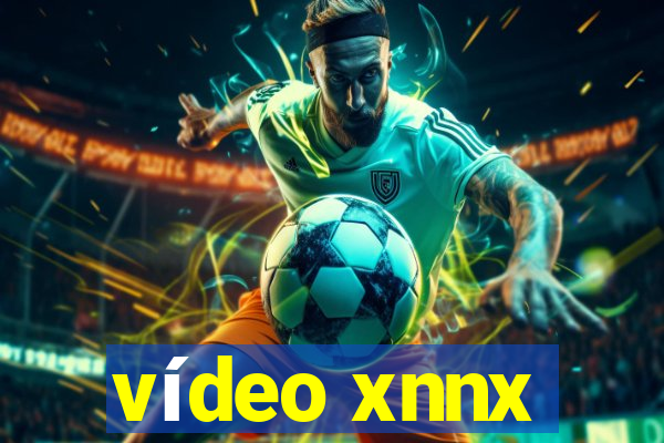 vídeo xnnx