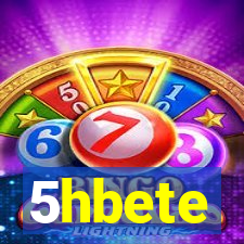 5hbete